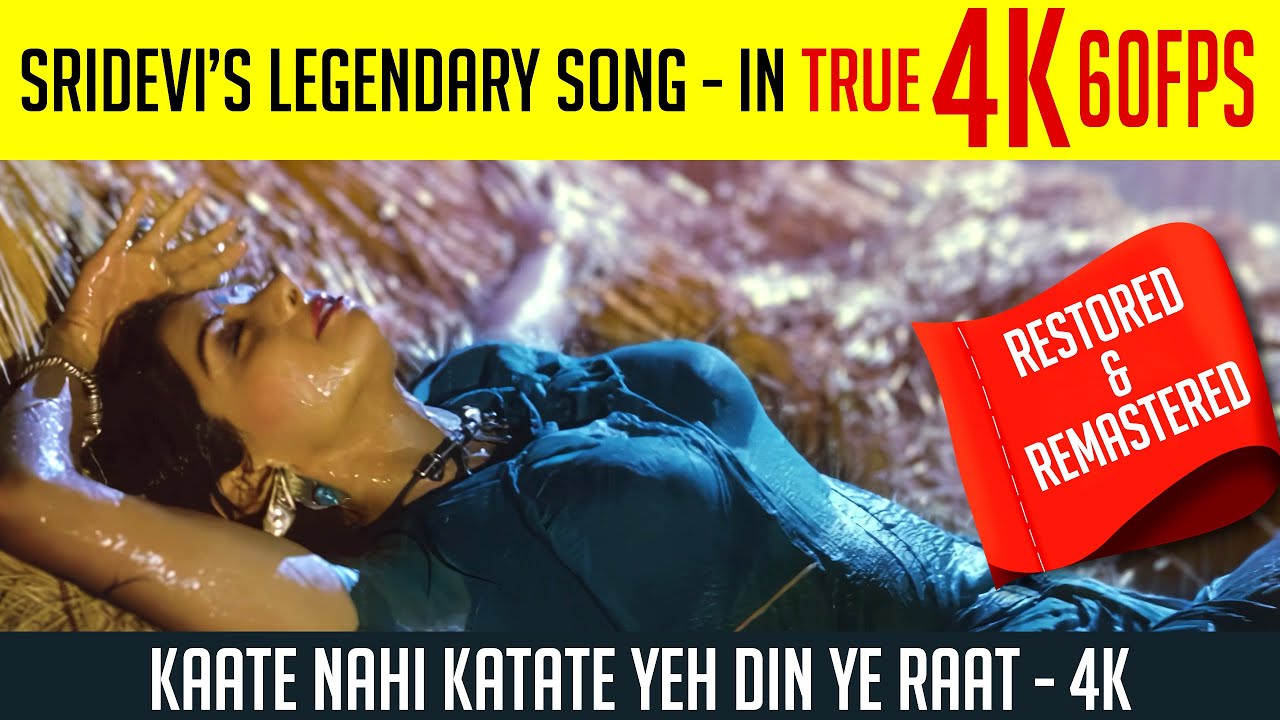 Kaate Nahi Katate Yeh Din   Hottest Song of Legendary Sridevi   4k 60fps ULTRA HD