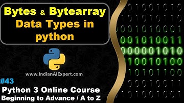 Bytes and Bytearray in Python | Data Types | Python 3 Online Course (A to Z ) in Hindi #43