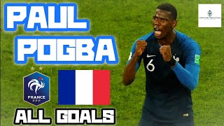 Paul Pogba | All Goals for France