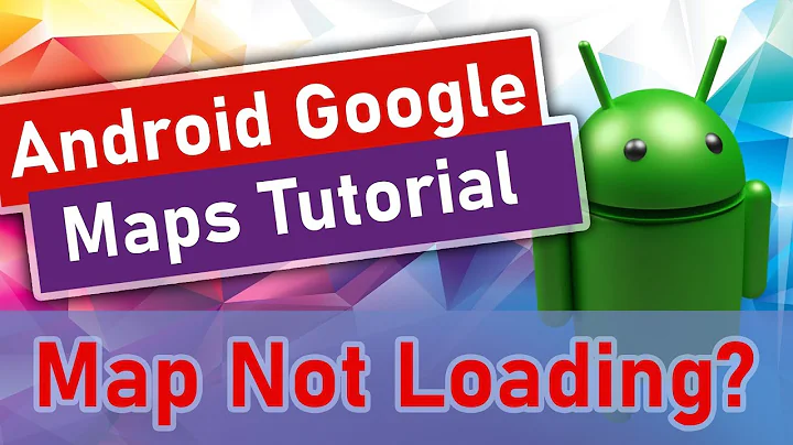 #2 Android Google Maps Tutorial - Map Not Loading?