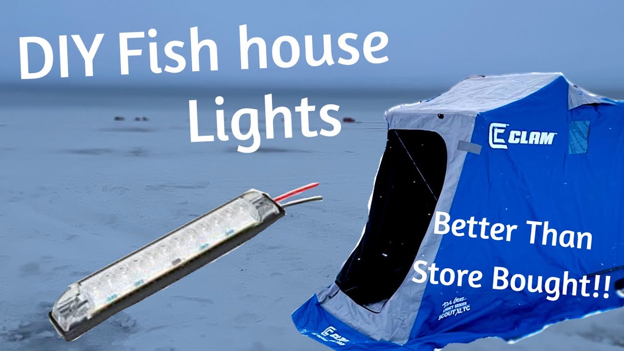 DIY 12 volt Fish House Lights  Better Than Store Bought!!! 