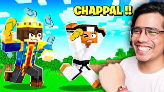 Minecraft But I Have SUPER OP CHAPPAL !!