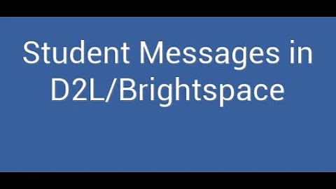 Student Messages in D2L/Brightspace