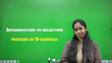 B School Selection Process Part-1 | GD/PI/WAT |Focus areas for Personality Development for B Schools
