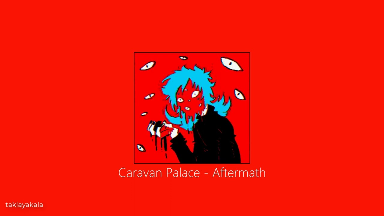 Caravan Palace - Aftermath [Slowed & Reverb]
