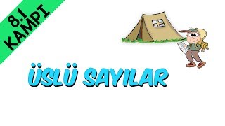 8.Sınıf Üslü Sayılar 8.1 Kampı
