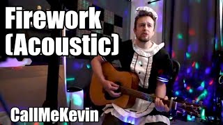 Firework Acoustic - Callmekevin