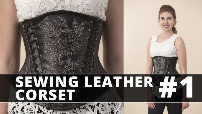 DIY  Sewing Leather UnderBust Corset. Foreword. 