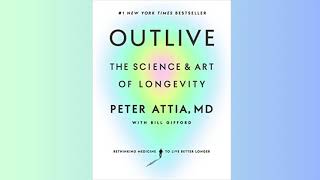 Summary - Outlive - The Science and Art of Longevity - Peter Attia, MD screenshot 4