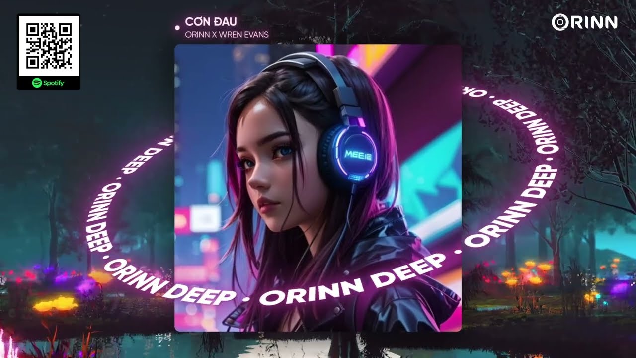 CƠN ĐAU REMIX - WREN EVANS x ORINN x GUANG