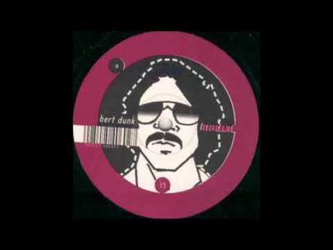 Bert Dunk - All In My Mind (Original) (2000)