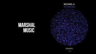 Michael A - To The Sun Michael A