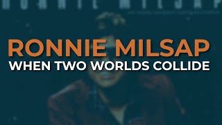 Celebrity Ronnie Milsap - When Two Worlds Collide (Official Audio) Profile