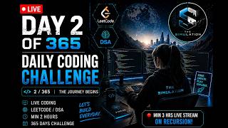 🔴 LIVE : Day 2/365 | Recursion Basics in Java | Daily Coding Challenge | Live DSA (3+ Hours)