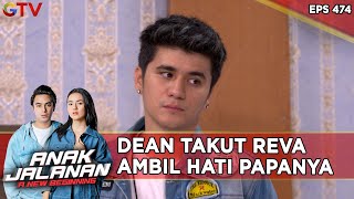 Dean Takut Reva Ambil Hati Papanya - Anak Jalanan A New Beginning