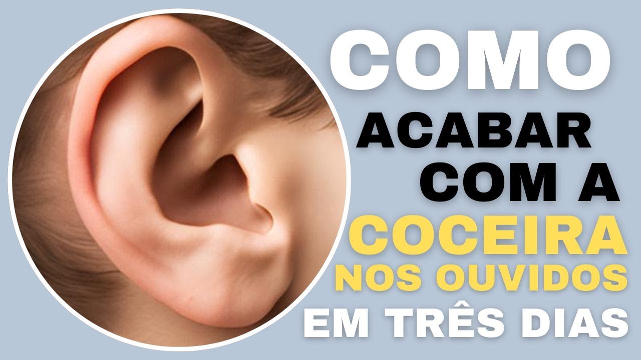 Como Acabar com a Coceira no Ouvido em 3 Dias – O Método Mais Eficaz ...