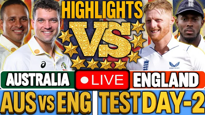Australia vs England Test Day 2 Highlights 😱 | AUS vs ENG Full Match Highlights | Ashes Test LIVE