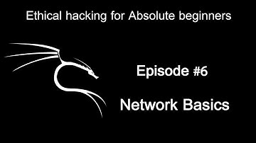 Ethical Hacking - Network Basics  - Ethical Hacking for Absolute Beginners - Episode #6