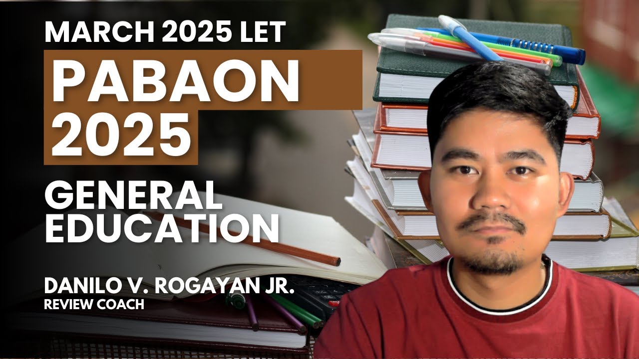 March 2025 LET Review | Gen Ed Huling Pabaon (Final Coaching)