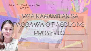 EPP4 Kagamitan sa Paggawa o Pagbuo ng Proyekto