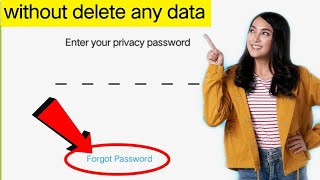 Forget App Lock |  Forget Privacy and App Encryption Password in Vivo Phones With Backup