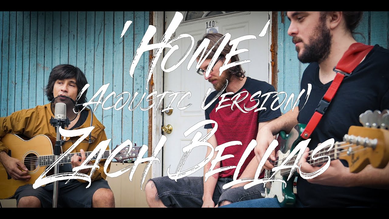 Zach Bellas  - 'Home' (Acoustic Video)
