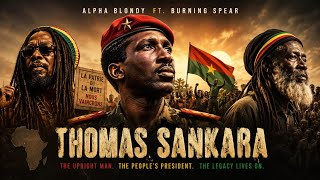 Alpha Bloody ft Burning Spear (Tribute To Thomas Sankara) Official Music Video