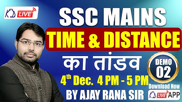 Time & Distance Best Concept | For SSC CGL MAINS  | ARITHMETIC MATHS | Demo 02 | Ajay Rana Sir