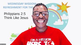 Wednesday Wisdom | Think Like Jesus | Pastor Jeff Jackson
