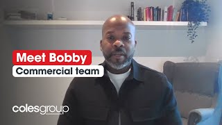 Career spotlight with Bobby | Coles Group