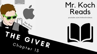 The Giver   Chapter 13 Read Aloud by Mr  Koch