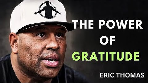 The Power of Gratitude When You Wake Up | Eric Thomas Motivation