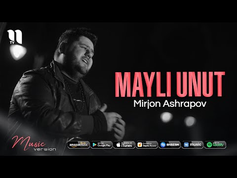 Mirjon Ashrapov — Mayli unut (audio 2021)