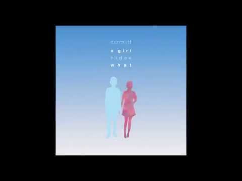 nurmutt「a girl hides what」