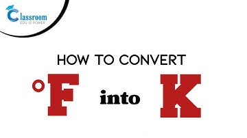 How to convert Fahrenheit to Kelvin | Farenheit to Kelvin | °F to K | Conversion | Classroom