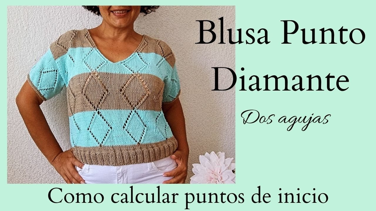 COMO CALCULAR PUNTOS DE INICIO - Blusa Punto Diamante - Dos Agujas