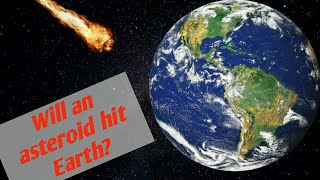 Will an asteroid hit earth on 29th April 2020 - Asteroid Warning 2020