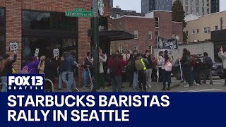 Baristas rally outside University District Starbucks | FOX 13 Seattle