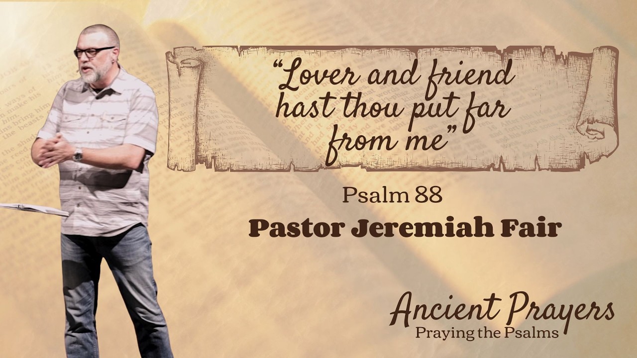 Ancient Prayers (Praying the Psalms)  - 3.8.2026 | Jeremiah Fair