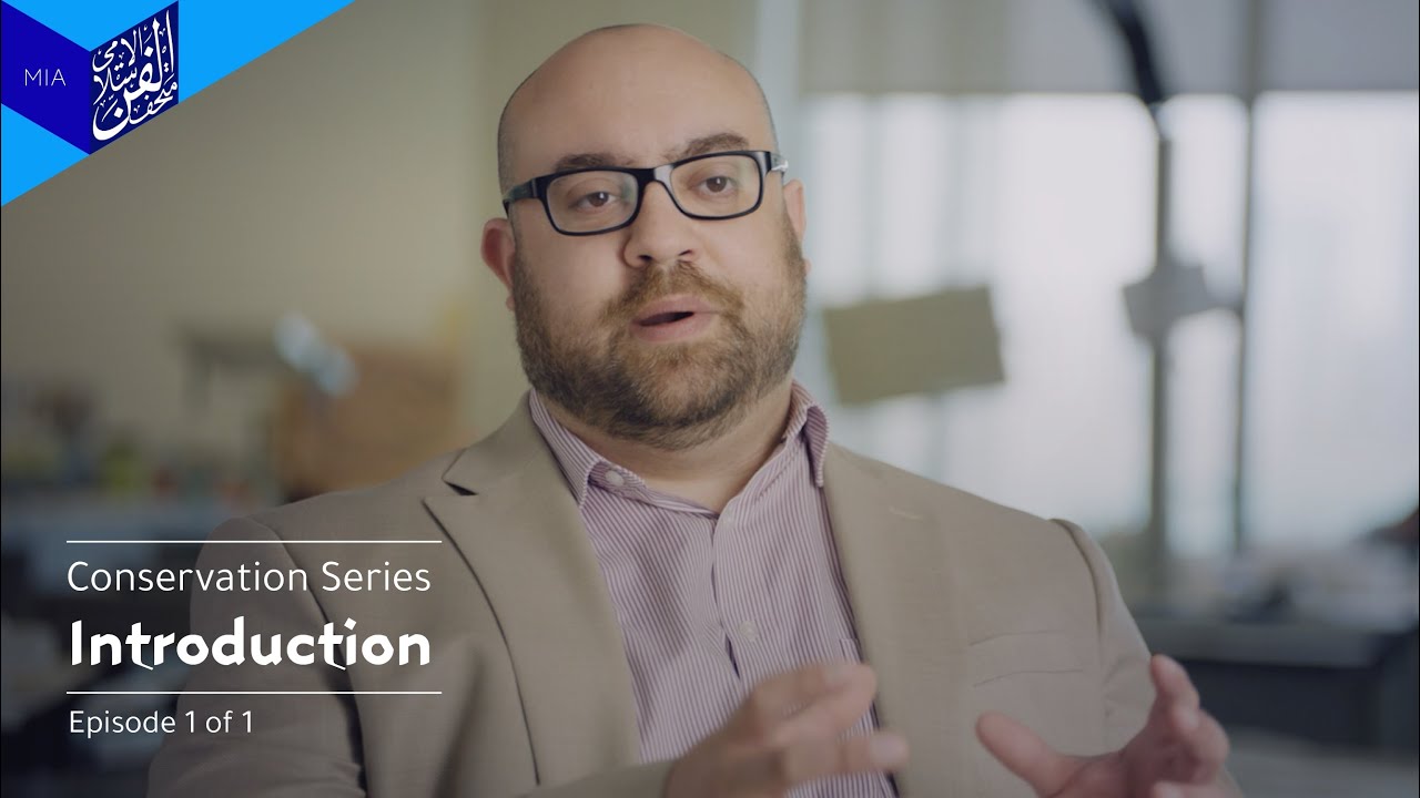 Behind the Scenes: An Introduction to Conservation  I  خلف الكواليس: لمحة عن ترميم المقتنيات