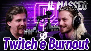 Vita, Difficoltà e Scelte da Streamer - con @ilMasseo