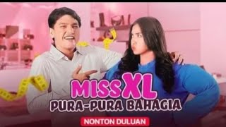 FTV Miss XL Pura-Pura Bahagia