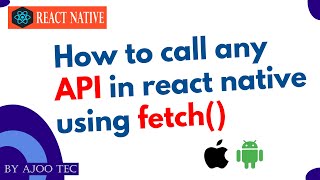 How to call any API in react native using fetch? || in Hindi Information