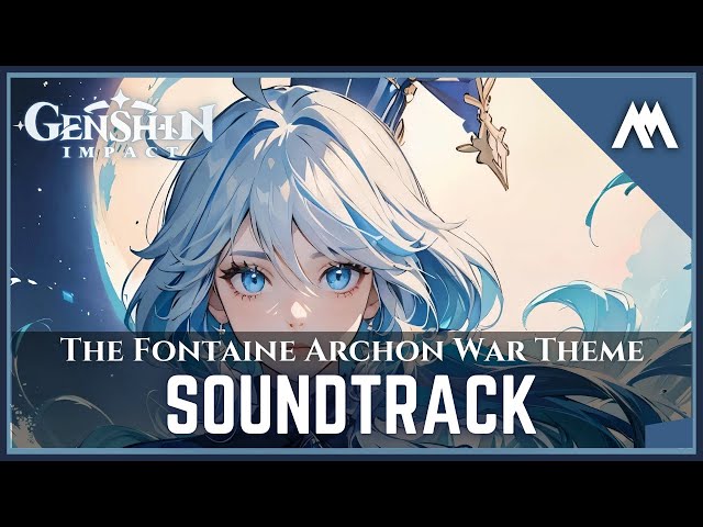 Furina: The World's A Stage | ARCHON WAR THEME | Genshin Impact | Fan Soundtrack | 战争 class=