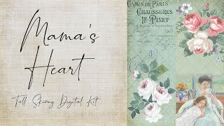Mamas Heart ~ New Tall Skinny Digital Kit