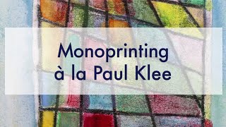 Monoprinting à la Paul Klee