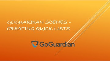 GoGuardian Quick Lists