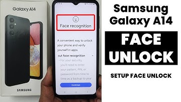 Samsung A14 : Enable Face Unlock - Setup Face Lock