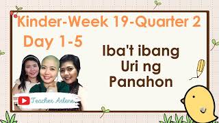 Kinder Week 19  Quarter 2  Iba't ibang Uri ng Panahon