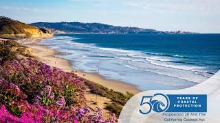50 Years of Coastal Protection - Thank You California Coastal Act